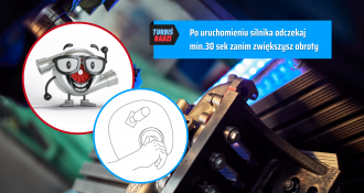 Dbając o prawidłowe smarowanie silnika, nie zwiększajmy jego obrotów od razu po uruchomieniu. Dajmy czas przewodom na wypełnienie się olejem.